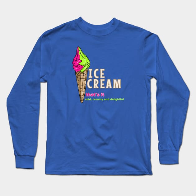 Scoop of Joy: Vibrant Ice Cream Delight Long Sleeve T-Shirt by Fun Funky Designs